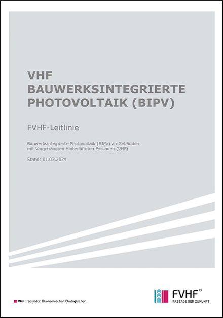 Neue FVHF-Leitlinie zur bauwerksintegrierten Photovoltaik (BIPV) in VHF