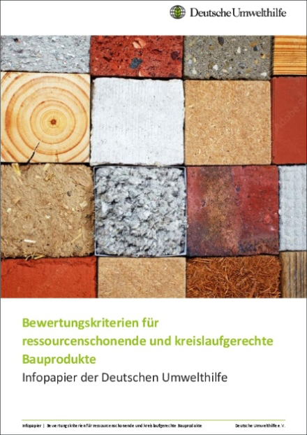 DUH Informationspapier „Bewertungskriterien für ressourcenschonende und kreislaufgerechte Baustoffe”